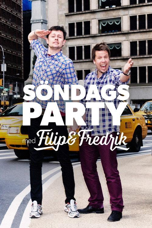 Söndagsparty med Filip & Fredrik